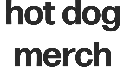Hot Dog Merch